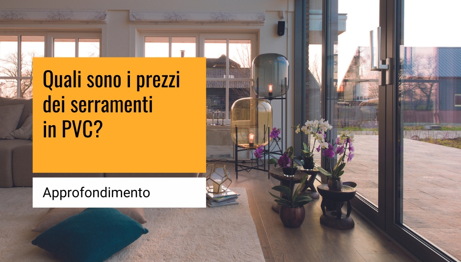 Serramenti in PVC Prezzi