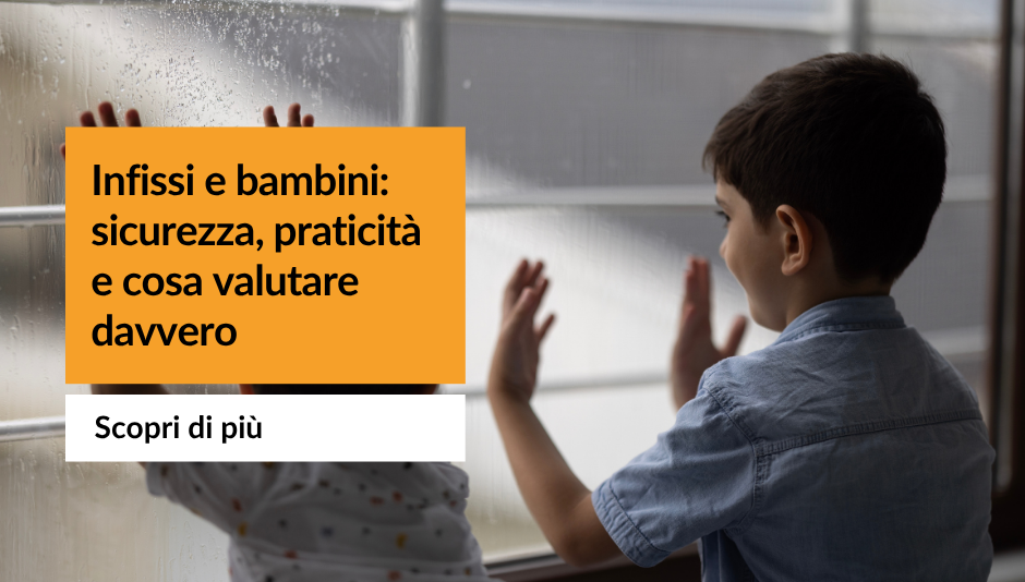 Infissi e bambini